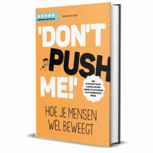 Don't push me! Hoe je mensen wél beweegt (boek)